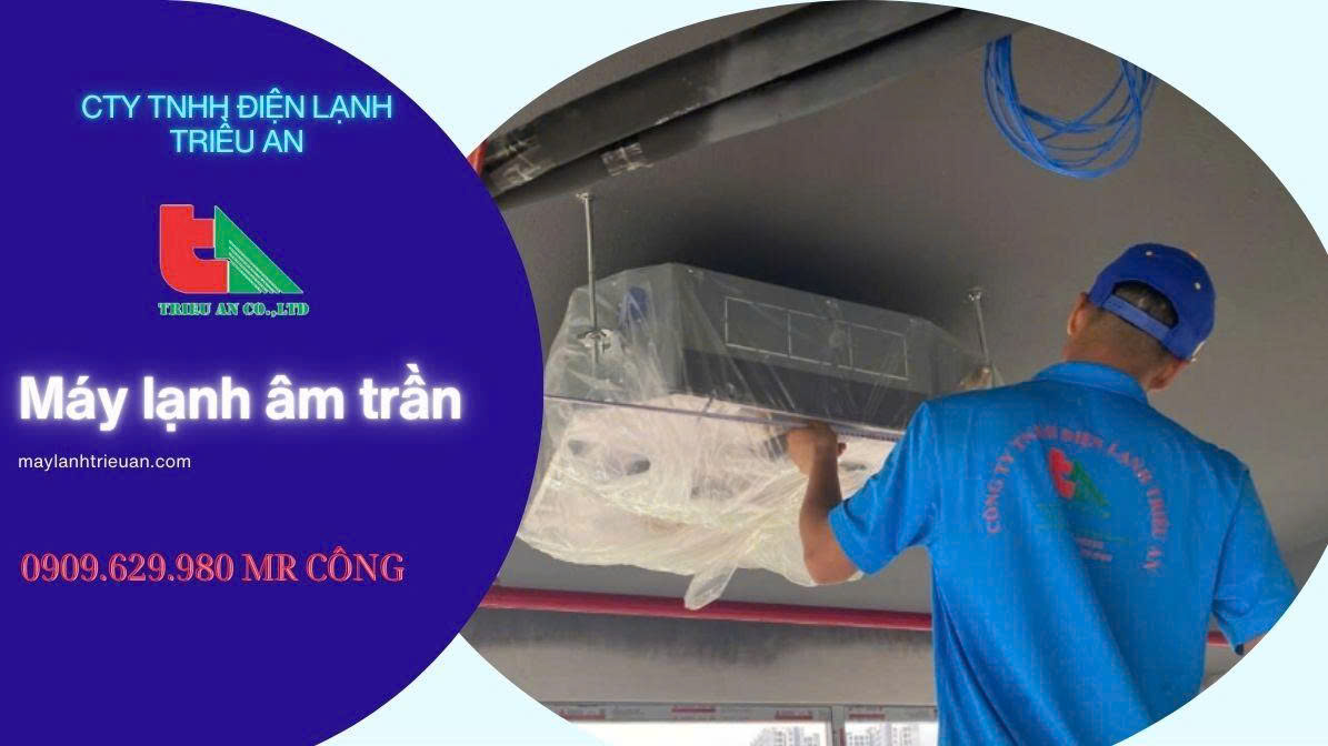 Bảng giá cung cấp thi công máy lạnh âm trần Daikin chính hãng, giá rẻ toàn quốc