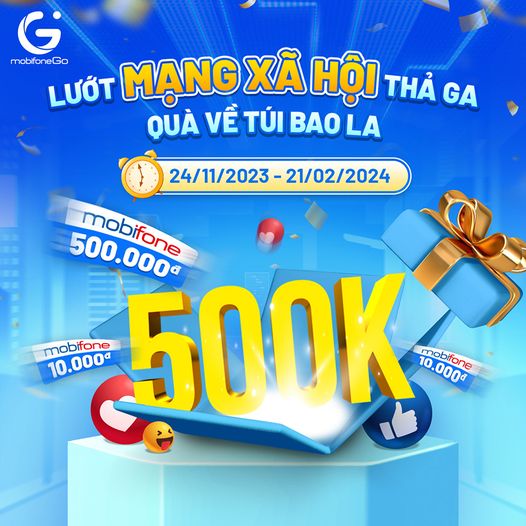 MobifoneGo: Lướt mạng xã hội thả ga – Quà về túi bao la