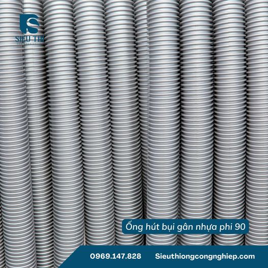 ỐNG HÚT BỤI GÂN NHỰA PHI 90 NHẬP KHẨU CHẤT LƯỢNG CAO