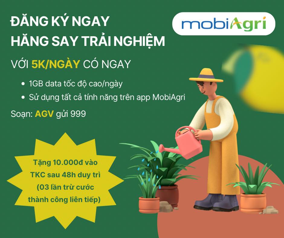 DV mobiAgri: CTKM Đăng ký ngay – Hăng say trải nghiệm