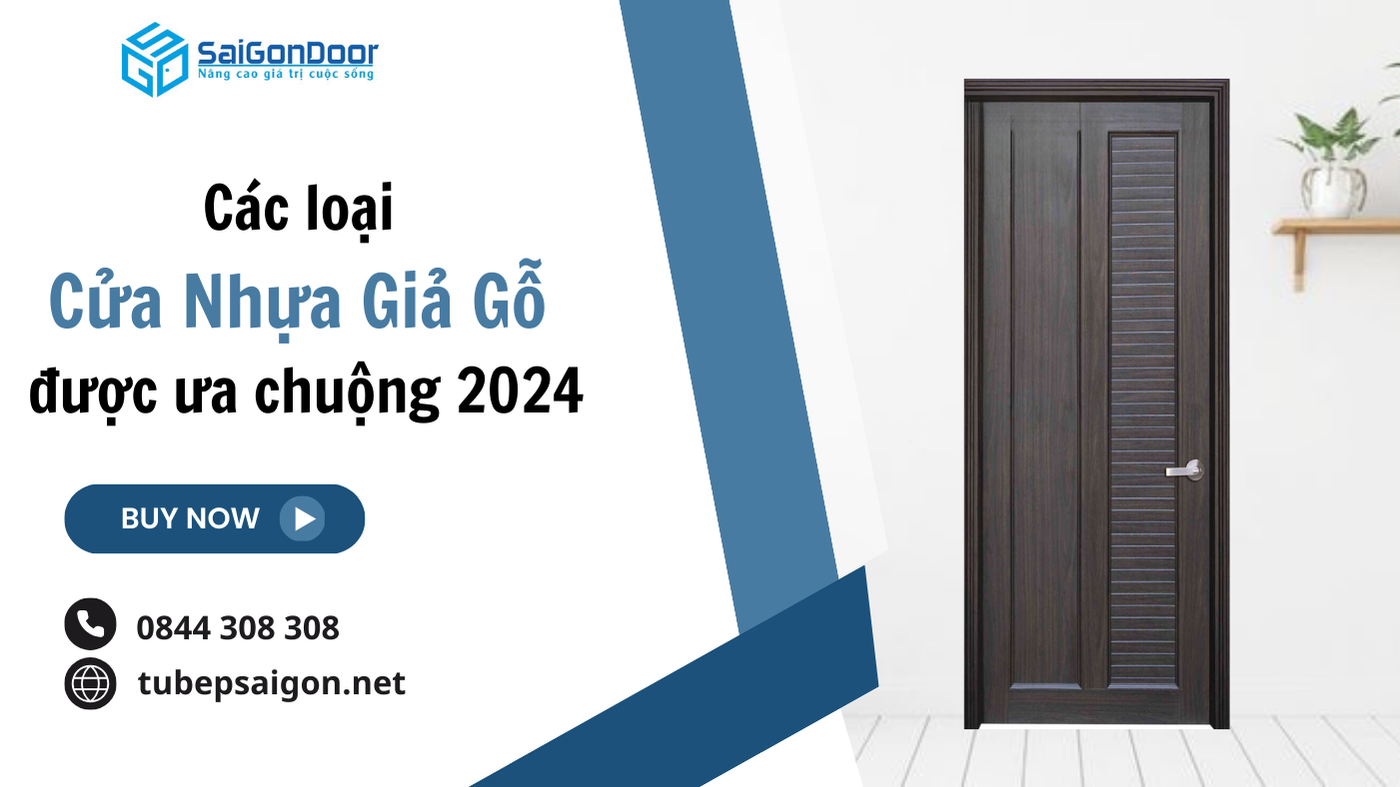 Các loại cửa nhựa giả gỗ được ưa chuộng 2024