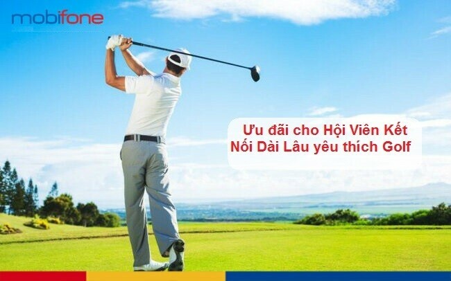 MobiFone tặng 500k/lần chơi Golf cho hội viên Kết nối dài lâu trong suốt dịp Tết