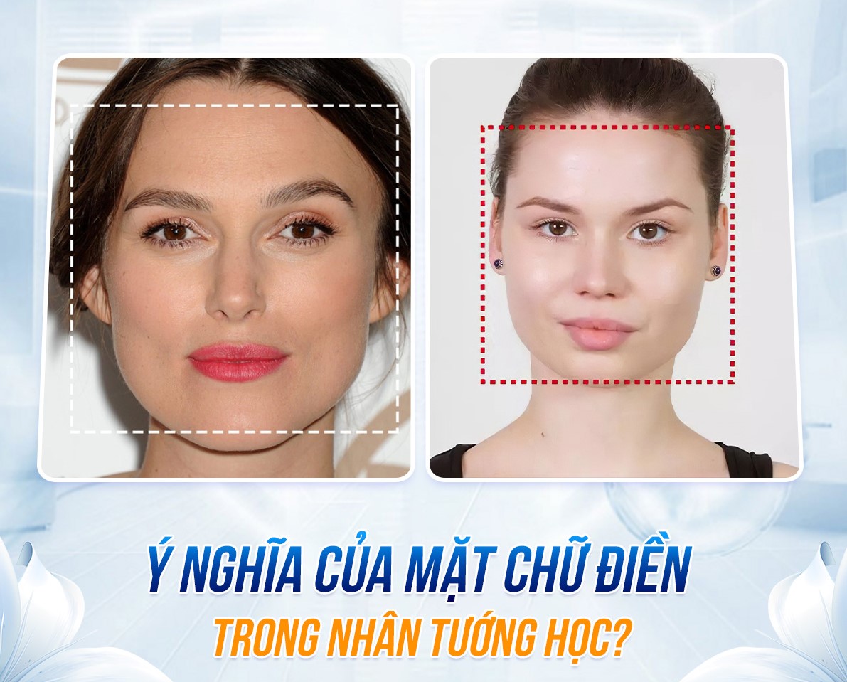 Nhân tướng học hé lộ bí mật về gương mặt chữ điền