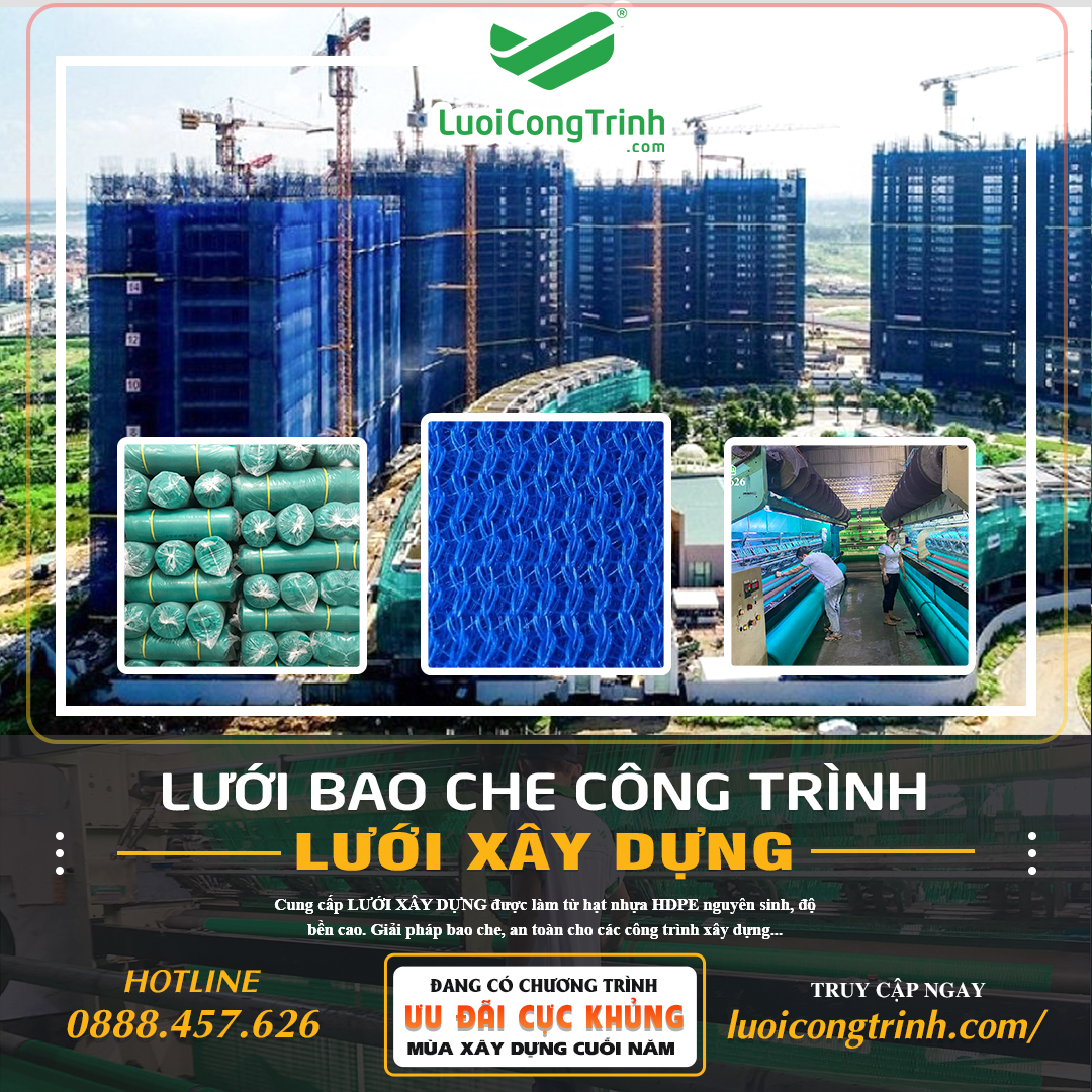 Công ty Lưới công trình cung cấp lưới xây dựng trực tiếp từ nhà máy sản xuất