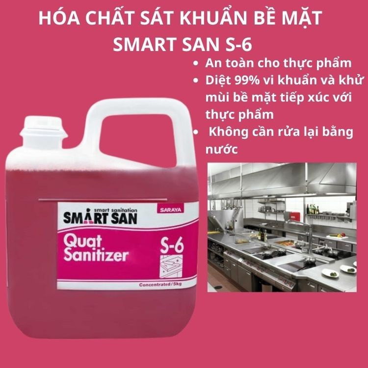 SMART SAN S-6 QUAT SANITIZER lau và sát khuẩn khu vực nấu nướng, dụng cụ nhà bếp