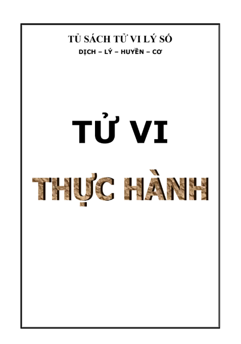 Tử Vi Thực Hành – Cách tiếp cận khoa học với tử vi