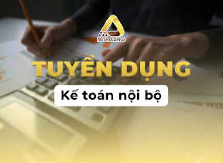 TUYỂN DỤNG KẾ TOÁN NỘI BỘ
