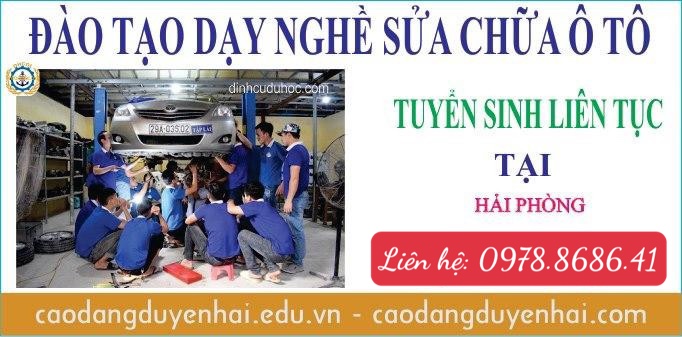 LIÊN TỤC KHAI GIẢNG KHÓA HỌC SƠ CẤP SỬA CHỮA Ô TÔ TẠI HẢI PHÒNG
