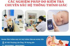 Các nghiệm pháp đo kiểm tra chuyên sâu hệ thống thính giác