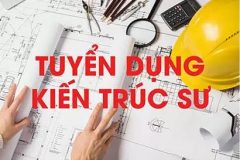 TUYỂN DỤNG KIẾN TRÚC SƯ