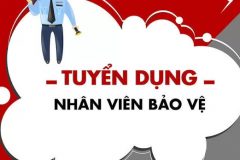TUYỂN NHÂN VIÊN BẢO VỆ