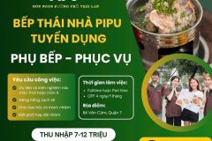 BẾP THÁI PIPU tuyển QL ,NV Bếp, Phục Vụ - Thu Ngân & Tạp Vụ