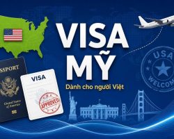 Visa Vào Mỹ Dành Cho Người Việt Nam — Hướng Dẫn Chi Tiết 2025–2026