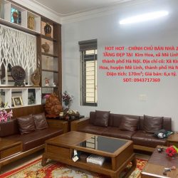 HOT HOT - CHÍNH CHỦ BÁN NHÀ 2 TẦNG ĐẸP TẠI  Kim Hoa, xã Mê Linh, thành phố Hà
