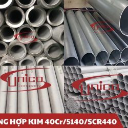 Ống hợp kim 40Cr/5140/SCR440 - Unico Steel