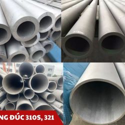 Ống đúc 321, 310S - Unico Steel