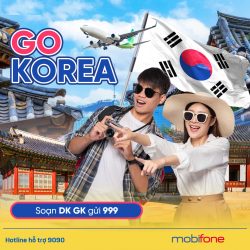 Go Korea: Gói cước siêu ưu đãi dành cho TB MobiFone CVQT tại Hàn Quốc