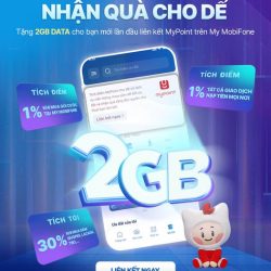 MobiFone Tặng 2GB Data và Quà Ngay Khi Bạn Liên Kết MyPoint!