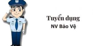 Tuyển bảo vệ làm tại nhà máy Dĩ An Bình Dương bao cơm &amp; nhà ở