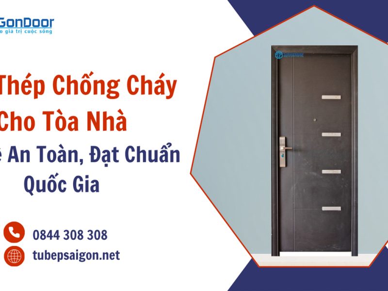 cua-thep-chong-chay-cho-toa-nha-bao-ve-an-toan-dat-chuan-quoc-gia