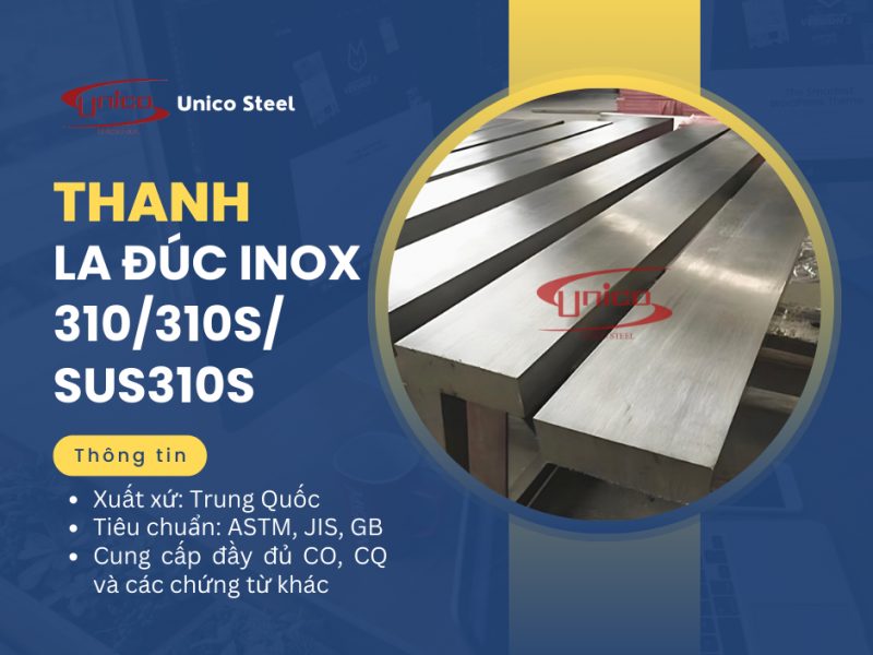 thanh-la-duc-310-310s-sus310s-unico-steel