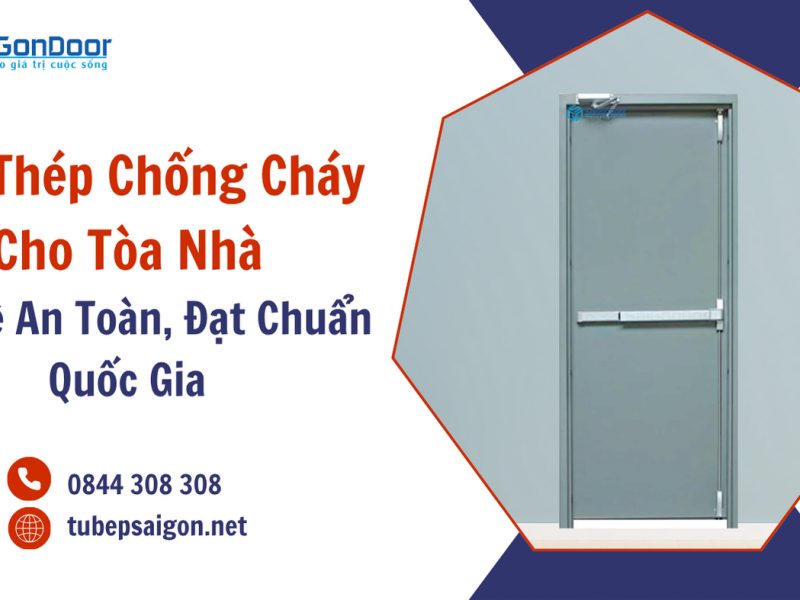 cua-thep-chong-chay-cho-toa-nha-bao-ve-an-toan-dat-chuan-quoc-gia