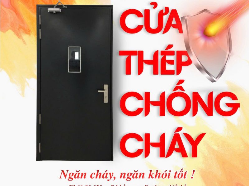 cua-thep-chong-chay-la-chan-thep-bao-ve-an-toan-cho-cong-trinh-hien-dai