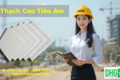 THẠCH CAO TIÊU ÂM – GIẢI PHÁP TIÊU ÂM HIỆU QUẢ CHO KHÔNG GIAN HIỆN ĐẠI