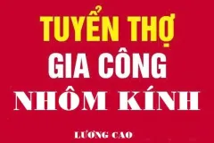 Tuyển thợ nhôm kính, thợ mộc tại Đồng Nai