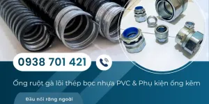 Ống ruột gà lõi thép bọc nhựa PVC và phụ kiện ống sẵn Quy Nhơn, Phú Yên, Khánh H