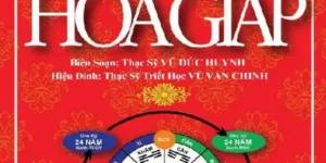 Cách xác định vận mệnh theo 60 tuổi Hoa Giáp chi tiết nhất