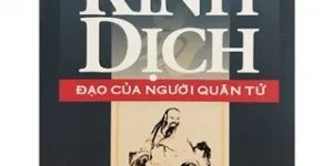 Người quân tử trong Kinh Dịch từ tu thân đến lập nghiệp