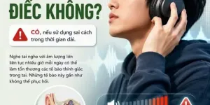 Đeo tai nghe có ảnh hưỡng đến thính lực không ?