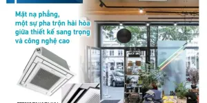 Máy lạnh âm trần Daikin tiết kiệm điện cho nhà xưởng tại HCM