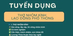 Tuyển thợ nhôm kính tại Quận 12, TP.HCM
